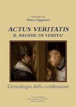 "ACTUS VERITATIS" Il regime di verità - genealogia della confessione