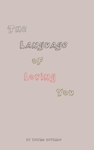 The Language of Loving You