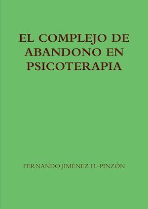 El Complejo de Abandono En Psicoterapia