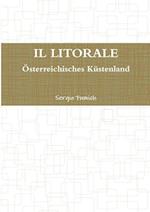 IL LITORALE. Österreichisches Küstenland