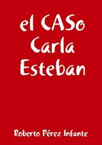 el CASo  Carla Esteban