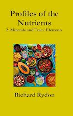 Profiles of the Nutrients-2. Minerals and Trace Elements