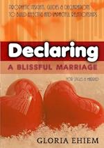 DECLARING - A BLISSFUL MARRIAGE 