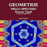 Geometrie Nello Specchio. Ricerche Visuali. Il Secondo Quaderno