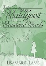 The Waldgeist of Wanderal Woods