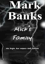 Mick's Family - The Fight for Respect and Control (Completed Edition)