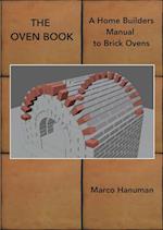 THE OVEN BOOK - A Home Builders Manual for Brick Ovens