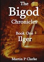 The Bigod Chronicles Book One Ilger