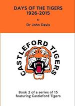 Days of the Tigers 1926-2015 