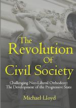 The Revolution of Civil Society. Challenging Neo-Liberal Orthodoxy