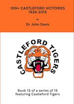 100+ Castleford Victories 1926-2015 