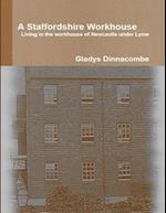 Staffordshire Workhouse - Living In the Workhouse of Newcastle Under Lyme