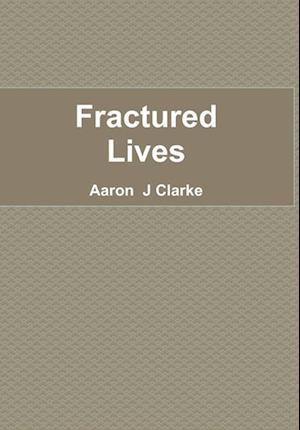 Fractured  Lives