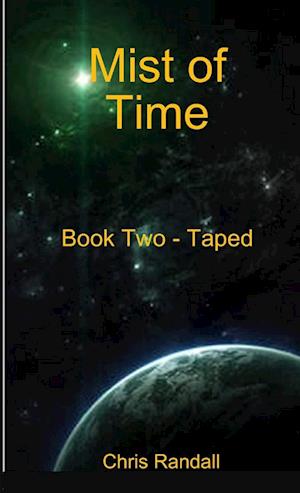 Mist of Time - Book Two - Taped