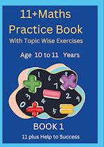 11 Plus Maths Practice Book with Topic Wise Exercises Book 1