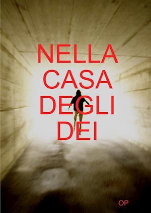 Nella Casa Degli Dei