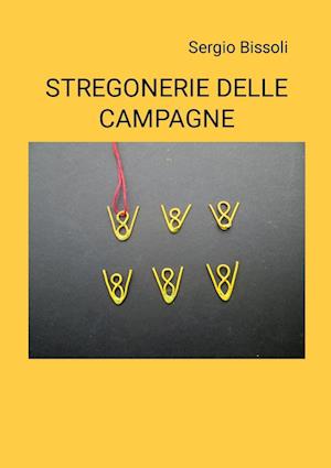 STREGONERIA DELLE CAMPAGNE