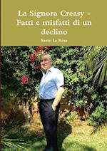 La Signora Creasy - Fatti E Misfatti Di Un Declino