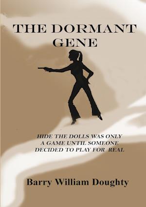 The Dormant Gene