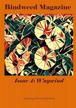 Bindweed Magazine Issue 4