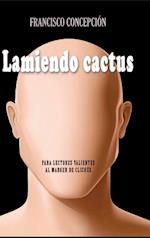 Lamiendo cactus