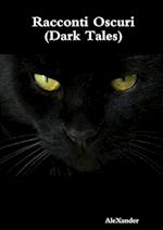 Racconti Oscuri (Dark Tales)