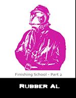 Finishing School - Part 2