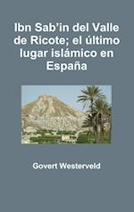 Ibn Sab'in del Valle de Ricote; el último lugar islámico en España