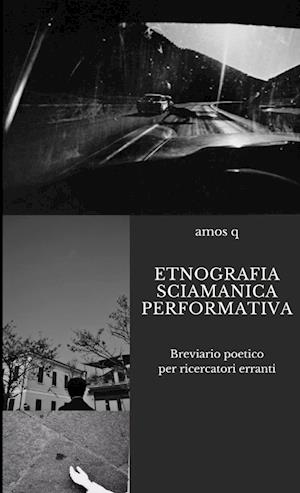 ETNOGRAFIA SCIAMANICA PERFORMATIVA