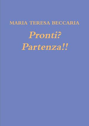 Pronti? Partenza!!