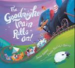 Goodnight Train Rolls On! (Board Book)