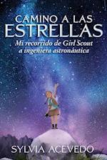 Camino a Las Estrellas (Path to the Stars Spanish Edition)