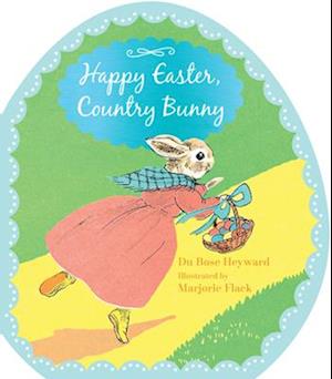Happy Easter, Country Bunny (Shaped Board Book)