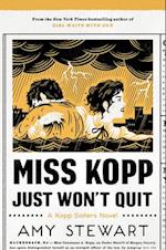 Miss Kopp Just Won't Quit, 4
