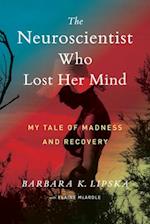 Neuroscientist Who Lost Her Mind