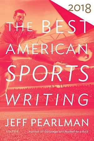 BEST AMER SPORTS WRITING 2018