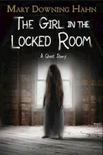Girl in the Locked Room: A Ghost Story