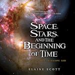 Space, Stars, and the Beginning of Time