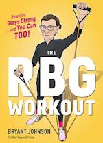 The RBG Workout