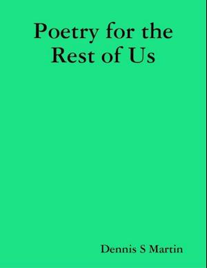 Poetry for the Rest of Us