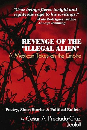 Revenge of the "Illegal Alien"