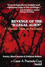 Revenge of the "Illegal Alien"