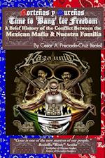 Bang For Freedom; A Brief History of Mexican Mafia, Nuestra Familia and Latino Activism in the U.S.