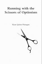 Running with the Scissors of Optimism