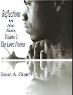 Reflections in the Sun, Volume 1: The Love Poems