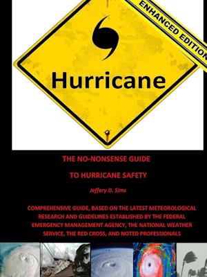 The No-Nonsense Guide To Hurricane Safety (Enhanced Edition)