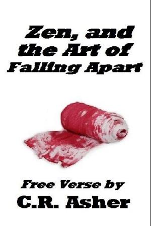 Zen and the Art of Falling Apart