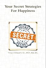 Your Secret Strategies For True Happiness -Prem. Edition