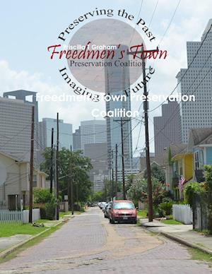 Freedmen's Town Preservation Coalition