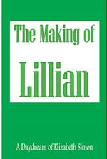 The Making of Lillian